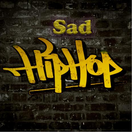 sad hiphop | Boomplay Music