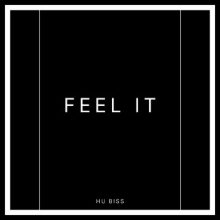 FEEL IT