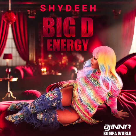 Big D Energy ft. Shydeeh & Kompa World | Boomplay Music