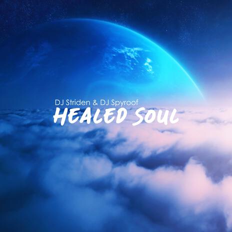 Healed Soul ft. DJ Spyroof