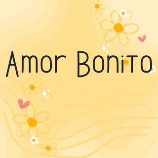 Amor Bonito