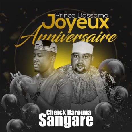 Joyeux anniversaire Cheick Harouna Sangaré | Boomplay Music