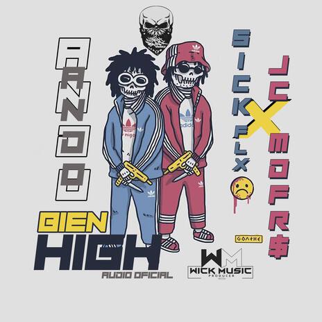 Ando bien High ft. Sick Nbf | Boomplay Music