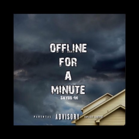 Offline For A Minute | Boomplay Music