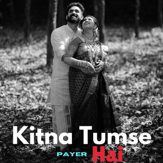 Kitna Tumse Payer Hai