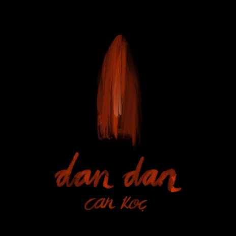 Dan Dan | Boomplay Music