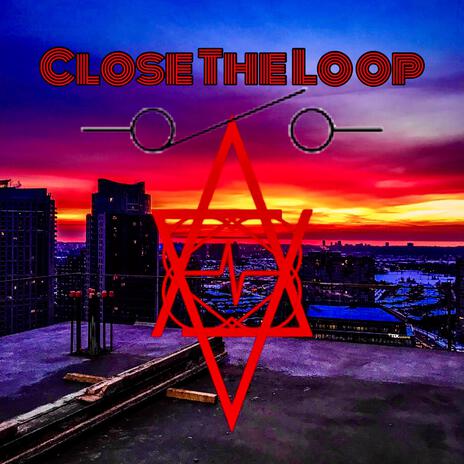 Close The Loop | Boomplay Music