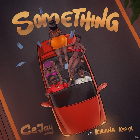 Something (feat. Kilana Karix) | Boomplay Music