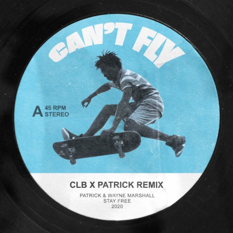 Can't Fly (CLB & Patrick Remix) | Boomplay Music