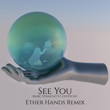 See You (Ether Hands Remix) ft. Lilypichu & Ether Hands | Boomplay Music