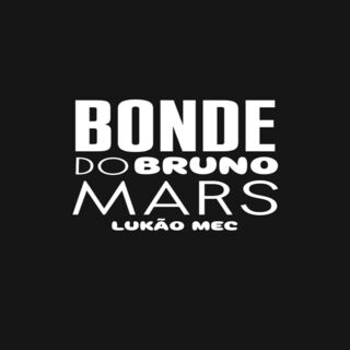 MTG Bonde Do Bruno Mars