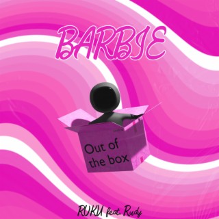 Barbie (feat Rudy)