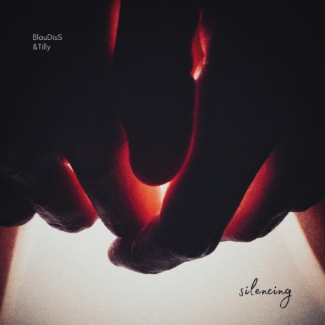 Silencing ft. BlauDisS | Boomplay Music