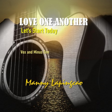 Love One Another Let's Start Today (Instrumental)