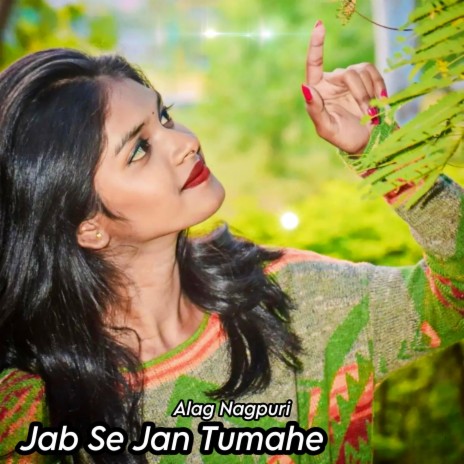 Jab Se Jan Tumahe | Boomplay Music