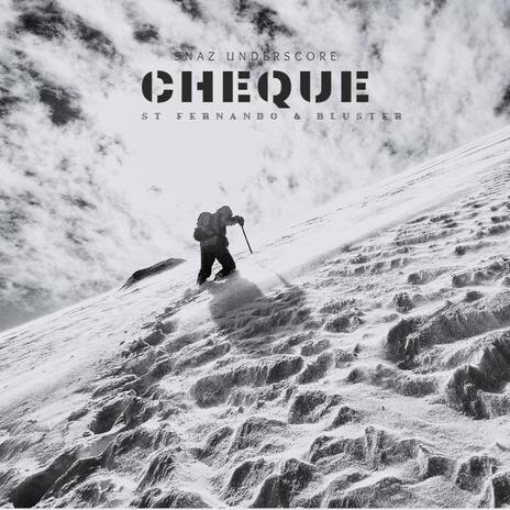 Cheque (feat. St Fernando & Bluster ZA) | Boomplay Music