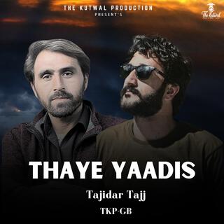 Thaye Yaadis (Shina Song)