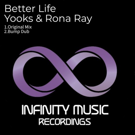 Better Life (Original Mix) ft. Rona Ray | Boomplay Music