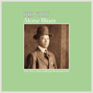 Alone Blues (The 1922 Recordings Remastered)