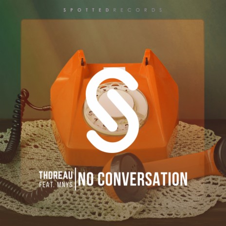 No Conversation ft. MNYS