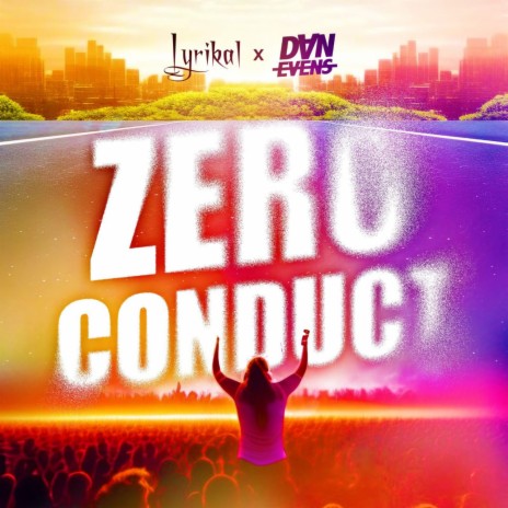 Zero Conduct ft. Dan Evens | Boomplay Music