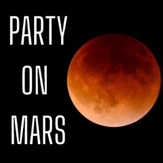 PARTY ON MARS