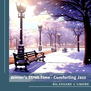 Winter's Stroll Time-Comforting Jazz