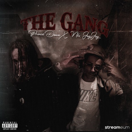 The Gang ft. NH$ Jay Jay | Boomplay Music