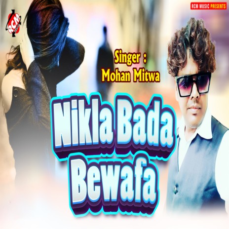 Nikla Bada Bewafa | Boomplay Music