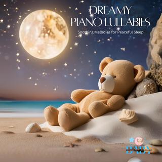 Dreamy Piano Lullabies: Soothing Melodies for Peaceful Sleep