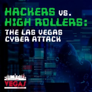 Hackers vs. High Rollers: The Las Vegas Cyber Attack