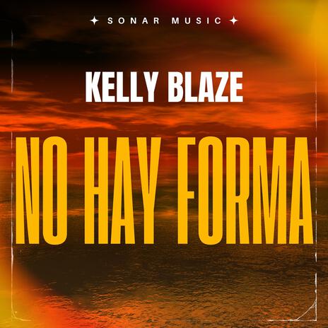 No hay forma | Boomplay Music