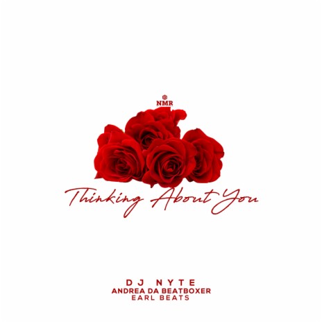 Thinking About You ft. Earl Beats & Andrea Da Beatboxer | Boomplay Music