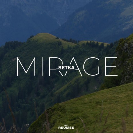 Mirage ft. reumse | Boomplay Music