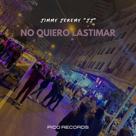 No quiero lastimar | Boomplay Music