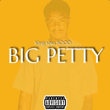 Big Petty | Boomplay Music