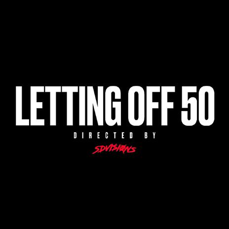 Letting off 50 ft. NoLuvNelly | Boomplay Music