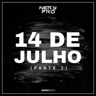 14 de Julho, Pt. 2