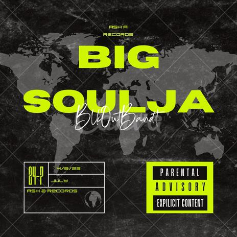 BIG SOULJA | Boomplay Music