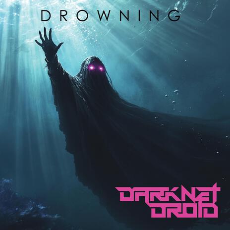 DROWNING | Boomplay Music