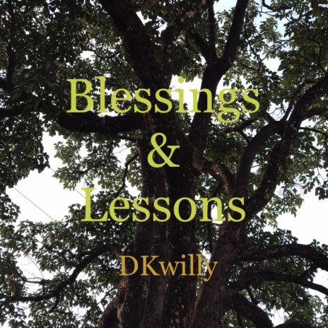 Blessings & Lessons | Boomplay Music