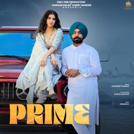 PRIME ft. MixSingh & gurlez akhtar | Boomplay Music