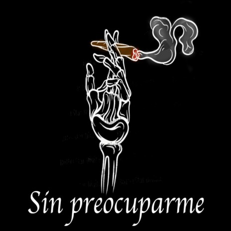 Sin preocuparme | Boomplay Music
