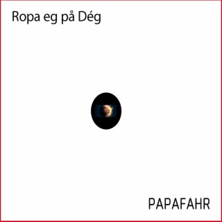 Ropa eg på Dég