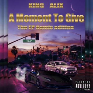 A Moment To Give (Remix EP)