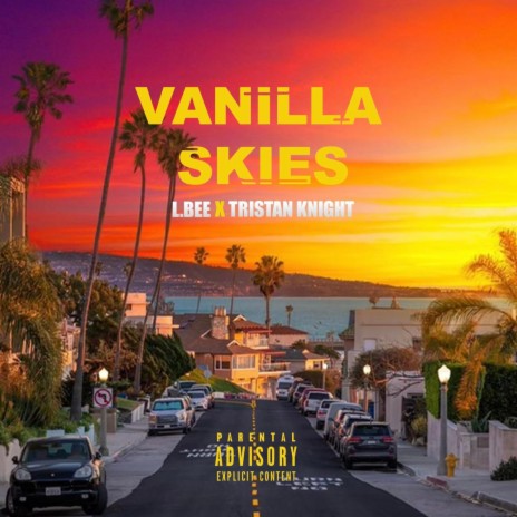 Vanilla Skies ft. L.Be | Boomplay Music