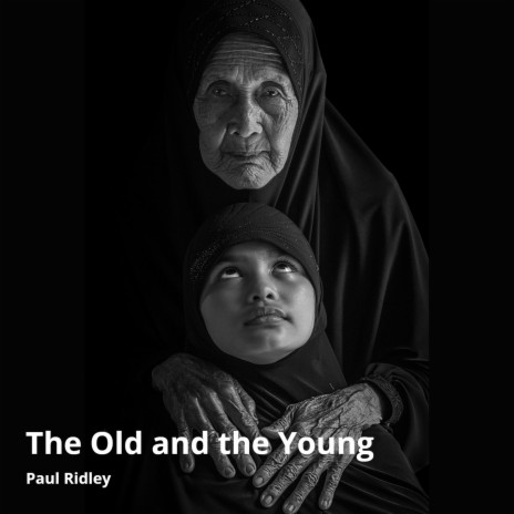 The Old and the Young | Boomplay Music