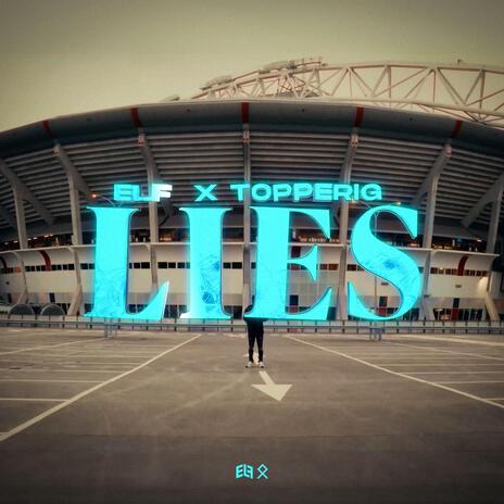 Lies ft. Topperig | Boomplay Music