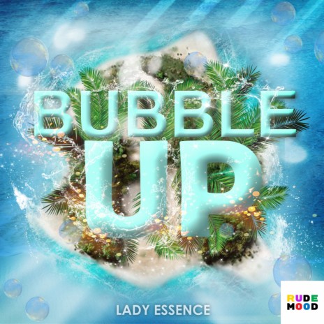 Bubble Up | Boomplay Music