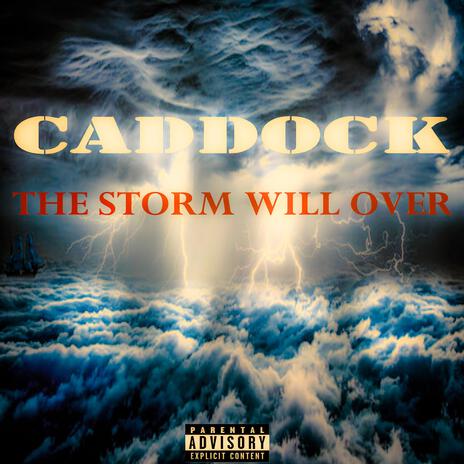 The Storm Will Over | Boomplay Music